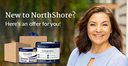 New to NorthShore! Here's an offer for you.
